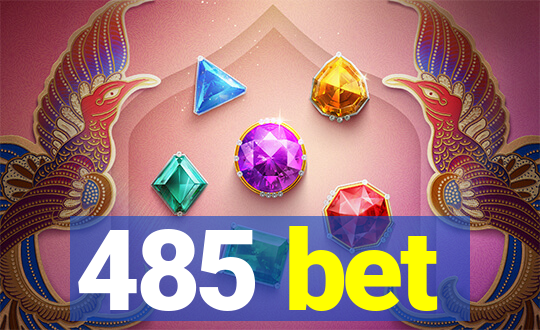 485 bet